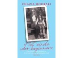 Chazia Mourali - Het einde voor beginners