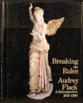 GOUMA-PETERSON, Thalia. - Breaking the rules. Audrey Flack. A retrospective 1950 - 1990 GOUMA-PETERSON, Thalia. - Breaking the rules. Audrey Flack. A retrospective 1950 - 1990