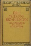 Strindberg, August - August Strindbergs Werke: Drei moderne Erzählungen: Der Sündenbock, Richtfest, Quarantane