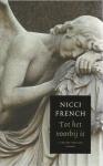 French, Nicci - Tot het voorbij is