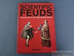 Joel Levy. - Scientific Feuds: from Galileo to the Human Genome Project.