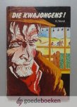 Norel, K. - Die kwajongens! --- Illustraties W.G. v.d. Hulst jr.