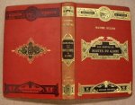 HÉLÈNE, MAXIME. - Les Nouvelles routes du globe - Canaux Isthmiques et Routes Souterraines : Suez, Panama, Corinthe, Malacca, Saint-Gothard, Mont-Cenis, Arlberg, Simplon, Mont-Blanc, Pyrénées, Le Tunnel Sous-Marin du Pas-de-Calais, Le Canal de Gabès (Mer d'Algé...