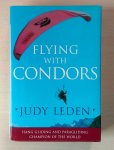 Judy Leden - Hang Gliding and Paragliding Champion of the World - Flying with Condors