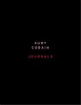 Cobain , Kurt . [ ISBN 9780670913701 ] 5119 - Journals . ( Kurt Cobain filled dozens of notebooks with lyrics, drawings and writings about his plans for Nirvana and his thoughts about fame, the state of music and the people who bought and sold him and his music. More than 20 of these notebooks -