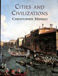 Hibbert, Christopher - Cities and civilizations