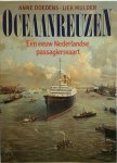 Anne Doedens, Liek Mulder - Oceaanreuzen Een eeuw Nederlandse passagiersvaart