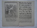 N.n.. - Het Groot A/B/C Boek. Zeer bekwaam voor de jonge kinderen te leeren. Want: men moet in 't A, B, C zeer wel geoefend wezen, eer men in eenig boek iets kan verstaan of lezen. Op nieuws overgezien en verbeterd naar de nieuwe overzettinge des Bijb... N.n.. - Het Groot A/B/C Boek. Zeer bekwaam voor de jonge kinderen te leeren. Want: men moet in 't A, B, C zeer wel geoefend wezen, eer men in eenig boek iets kan verstaan of lezen. Op nieuws overgezien en verbeterd naar de nieuwe overzettinge des Bijb...