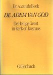 Beek, A. van de - De Adem van God. De Heilige Geest in Kerk en Kosmos