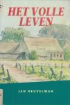 J. Heuvelman - Het volle leven