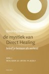 Beren Hanson - De mystiek van Direct Healing 1 Realiseer je liefde in jezelf