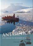 Lambrechts, Johan - Antarctica: het verhaal van de Belgen op de Pool
