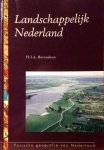 Berendsen , H. J. A. [ isbn  9789023232124 ]  4517 - Landschappelijk Nederland . (  Fysische Geografie van Nederland . )
