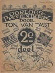Tast, Ton van - Oorlogs-Prentenboek 2e deel,  De Daverende Dingen Dezer Dagen