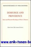 G. Reydams-Schils; - Demiurge and Providence. Stoic and Platonist Readings of Plato's Timaeus,