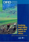 Toulmin, Camilla & Julian Quan. - Evolving land rights, policy, and tenure in Africa.