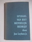 Luyken jr., Jan. - Spiegel van het Menselijk Bedrijf.