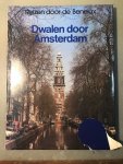  - Amsterdam, dwalen door (uit de serie: Reizen door de Benelux)