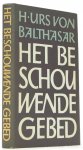 BALTHASAR, H.U. VON - Het beschouwende gebed. Vertaling Hans Wagemans.