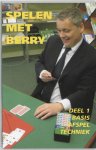 B. Westra, Berry Westra - Spelen Met Berry 1 Basis Afspeltechniek