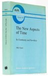 CAPEK, M. - The new aspects of time. Its continuity and novelties. Selected papers in the philosophy of science.