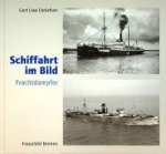 Detlefsen, Gert Uwe - Schiffahrt im Bild Frachtdampfer