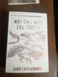 Lagercrantz, David - Millennium 4 : Wat ons niet zal doden
