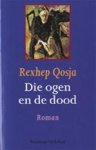 Qosja, Rexhep - Die ogen en de dood .. Over de Albanese gemeenschap in Kosovo