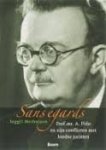 Meihuizen, Joggli. - Sans égards : Prof. Mr. A. Pitlo en zijn conflicten met Joodse juristen.