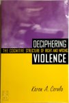 Karen A. Cerulo - Deciphering Violence