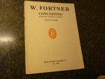 Fortner; Wolfgang (1907–1987) - Concertino fur Bratsche und kleineres Orchester; Klavierauszug vom Komponisten + losse partij altviool