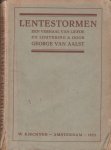 Aalst, George van - Lentestormen en verhaal van liefde en loutering