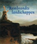 Boudewijn Bakker, Melanie Gifford - Rembrandts Landschappen