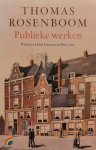 ROOSENBOOM Thomas - Publieke werken - roman