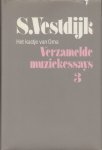 Vestdijk, Simon - Verzamelde muziekessays 3. Het kastje van oma.