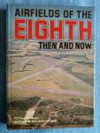 Freeman, Roger A. - Airfields of the eighth - then and now