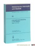 Ehlers, C. Th. / R. Klar. - Informationsverarbeitung in der Medizin. Wege und Irrwege. 22. Jahrestagung der GMDS Göttingen, 3.-5.10.1977.