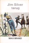 Brand, Max (Frederick Schiller Faust) - Jim Silver terug