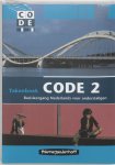 T. Boers, V. Olijhoek - Code 2 Takenboek