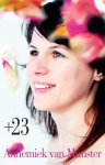 Annemiek van Munster - +23 Annemiek van Munster - +23