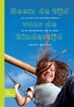 David F. Bjorklund - Neem de tijd voor de kindertijd onvolwassenheid in de ontwikkeling van de mens