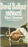 Stevenson, Robert - David Balfour ontvoerd