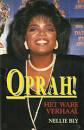 Bly, N. - Oprah het ware verhaal / druk 1