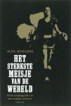 Boogers, Alex - Het sterkste meisje van de wereld - of de autobiografie van een mislukt schrijver