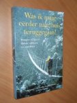 Borgerhoff Mulder, Monique; Logsdon, Wendy - Was ik maar eerder naar huis teruggegaan!  Rampen en fiasco's tijdens veldwerk en expedities