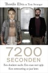 Thordis Elva, Tom Stranger - 7200 seconden Een donkere nacht. Een man met spijt. Een ontmoeting 20 jaar later.