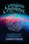 Sarah Mane 294352 - Conscious Confidence Use the Wisdom of Sanskrit to Find Clarity & Success