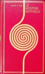 Sède, Gérard de - Le mystère Gothique. Des runes aux cathédrales