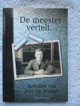 Veuster, Bert & Goedele De - De meester vertelt... Verhalen van Bert De Veuster.