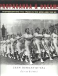 BENDAVID-VAL, Leah - Propaganda & Dreams. Photographing the 1930s in the USSR and the US. BENDAVID-VAL, Leah - Propaganda & Dreams. Photographing the 1930s in the USSR and the US.